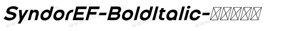 SyndorEF-BoldItalic字体转换