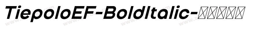 TiepoloEF-BoldItalic字体转换