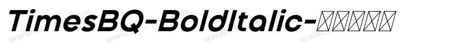 TimesBQ-BoldItalic字体转换