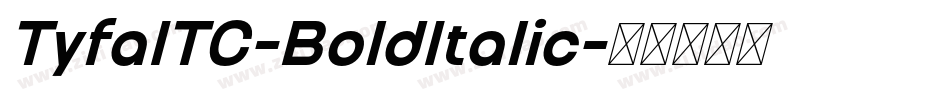 TyfaITC-BoldItalic字体转换