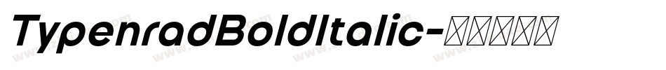 TypenradBoldItalic字体转换