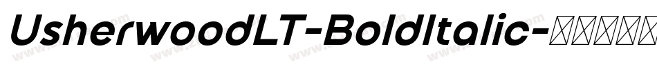 UsherwoodLT-BoldItalic字体转换