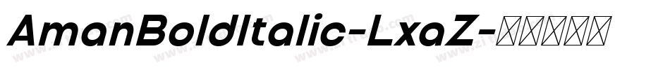 AmanBoldItalic-LxaZ字体转换