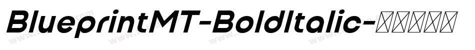 BlueprintMT-BoldItalic字体转换