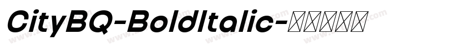 CityBQ-BoldItalic字体转换
