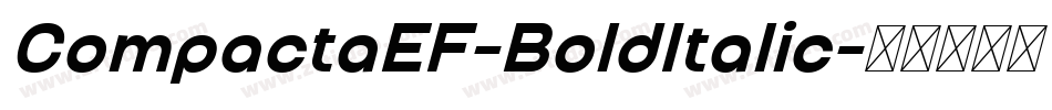 CompactaEF-BoldItalic字体转换