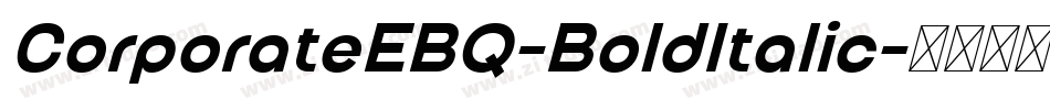 CorporateEBQ-BoldItalic字体转换
