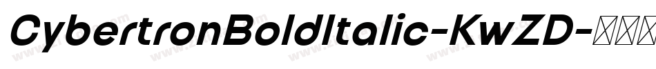 CybertronBoldItalic-KwZD字体转换