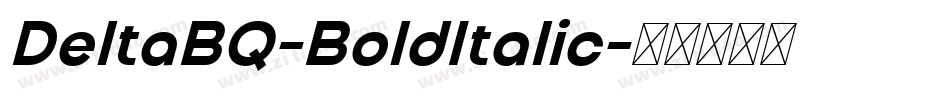DeltaBQ-BoldItalic字体转换