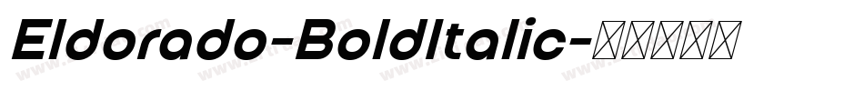 Eldorado-BoldItalic字体转换 Eldorado-BoldItalic字体转换