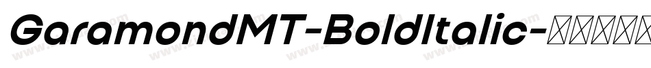 GaramondMT-BoldItalic字体转换