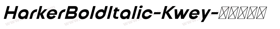HarkerBoldItalic-Kwey字体转换