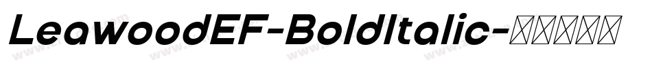 LeawoodEF-BoldItalic字体转换