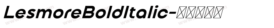 LesmoreBoldItalic字体转换