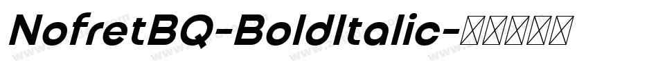 NofretBQ-BoldItalic字体转换