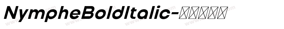 NympheBoldItalic字体转换