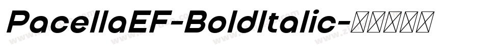 PacellaEF-BoldItalic字体转换 PacellaEF-BoldItalic字体转换
