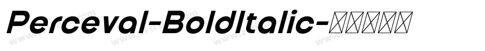 Perceval-BoldItalic字体转换