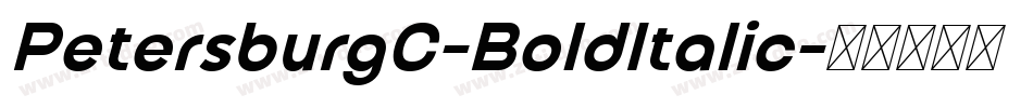 PetersburgC-BoldItalic字体转换 PetersburgC-BoldItalic字体转换