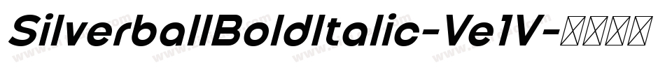 SilverballBoldItalic-Ve1V字体转换