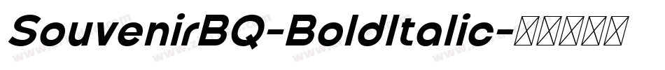 SouvenirBQ-BoldItalic字体转换