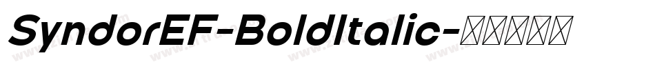 SyndorEF-BoldItalic字体转换