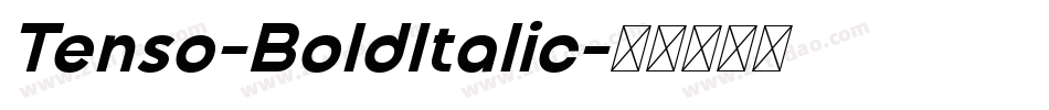 Tenso-BoldItalic字体转换