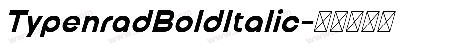 TypenradBoldItalic字体转换