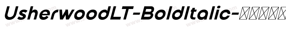 UsherwoodLT-BoldItalic字体转换