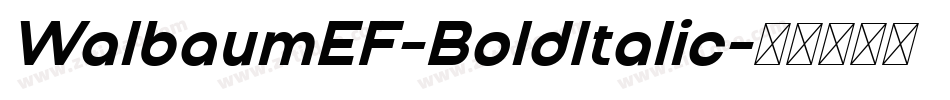 WalbaumEF-BoldItalic字体转换