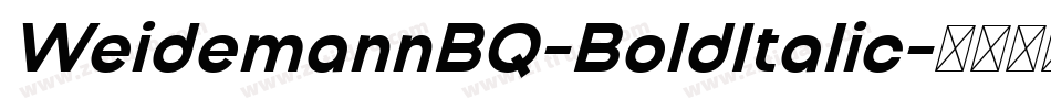 WeidemannBQ-BoldItalic字体转换