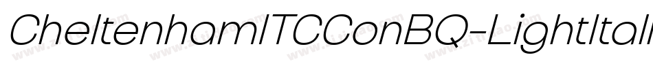 CheltenhamITCConBQ-LightItalic字体转换
