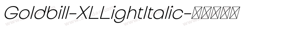 Goldbill-XLLightItalic字体转换