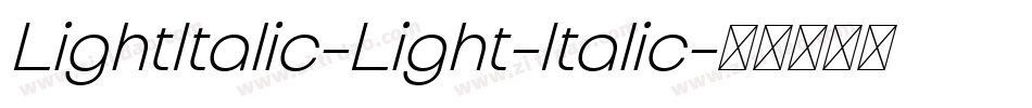LightItalic-Light-Italic字体转换