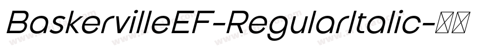 BaskervilleEF-RegularItalic字体转换