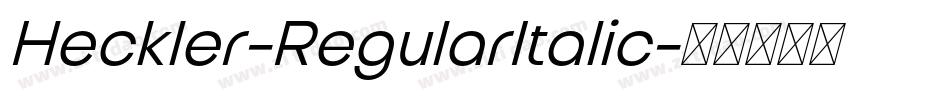 Heckler-RegularItalic字体转换