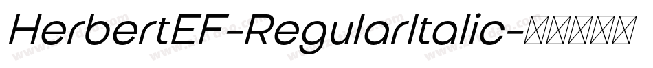HerbertEF-RegularItalic字体转换 HerbertEF-RegularItalic字体转换