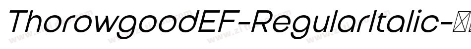 ThorowgoodEF-RegularItalic字体转换