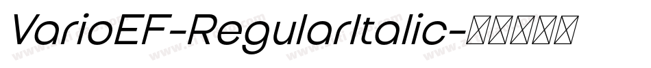 VarioEF-RegularItalic字体转换 VarioEF-RegularItalic字体转换