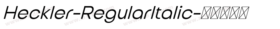 Heckler-RegularItalic字体转换