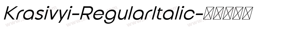 Krasivyi-RegularItalic字体转换