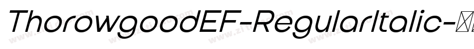 ThorowgoodEF-RegularItalic字体转换