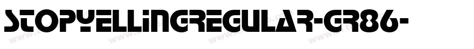 StopYellingRegular-gr86字体转换