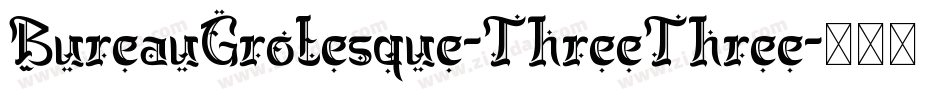 BureauGrotesque-ThreeThree字体转换