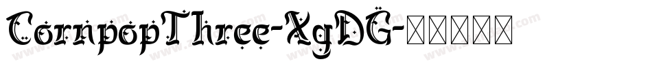 CornpopThree-XgDG字体转换