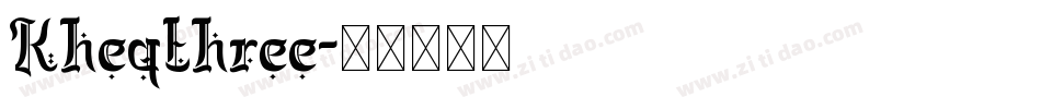 Kheqthree字体转换