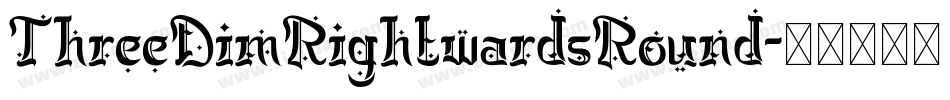 ThreeDimRightwardsRound字体转换