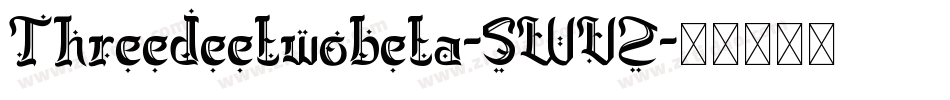Threedeetwobeta-5WVZ字体转换