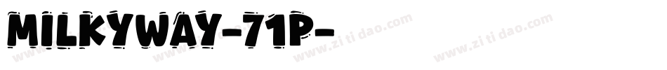 MilkyWay-71P字体转换