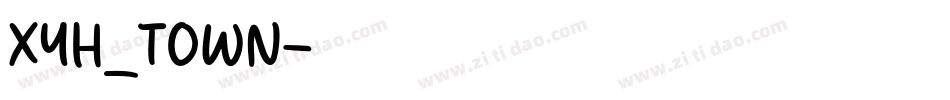 XYH_TOWN字体转换